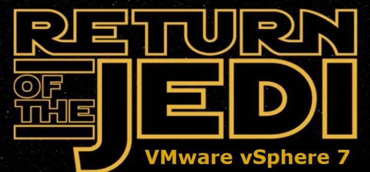 VMware-vSphere-7-O-retorno-de-Jedi-Parte-1